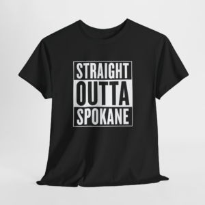 "Straight Outta Spokane" T-Shirt