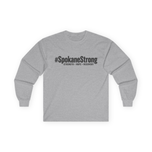SPOKANE STRONG | Dark Typography Long Sleeve | 100% Proceeds Support Spokane Complex Fire Relief Fund